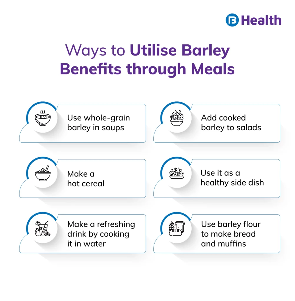 How to Utilise Barley Benefits Through Different Meals Infographic 